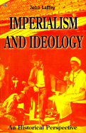 Imperialism and Ideology: An Historical Perspective