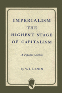 Imperialism the Highest Stage of Capitalism