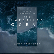 Imperiled Ocean: Human Stories from a Changing Sea