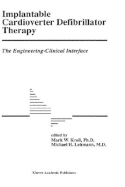 Implantable Cardioverter Defibrillator Therapy: The Engineering-Clinical Interface