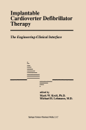 Implantable Cardioverter Defibrillator Therapy: The Engineering-Clinical Interface