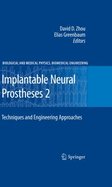 Implantable Neural Prostheses 2: Techniques and Engineering Approaches