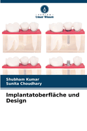 Implantatoberfl?che und Design