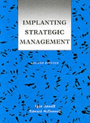Implanting Strategic Management - Ansoff, Igor, and Lindsey, Linda, and Beach, Stephen