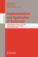 Implementation and Application of Automata - Farr, Jacques (Editor), and Litovsky, Igor (Editor), and Schmitz, Sylvain (Editor)