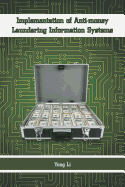 Implementation of Anti-Money Laundering Information Systems