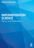 Implementation Science: Theory and Application