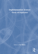 Implementation Science: Theory and Application