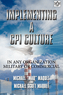 Implementing a CPI Culture: For Any Organization, Military or Commercial