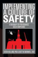 Implementing a Culture of Safety: A Roadmap for Performance Based Compliance