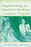 Implementing an Inpatient Smoking Cessation Program
