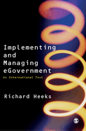 Implementing and Managing Egovernment: An International Text