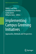 Implementing Campus Greening Initiatives: Approaches, Methods and Perspectives
