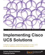 Implementing Cisco UCS Solutions: Cisco Unified Computer System is a powerful solution for data centers that can raise efficiency and lower costs. This tutorial helps professionals realize its full potential through a practical, hands-on approach...
