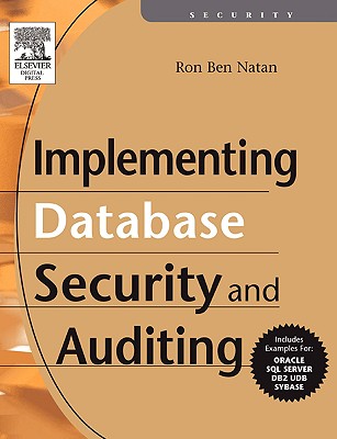 Implementing Database Security and Auditing - Ben-Natan, Ron