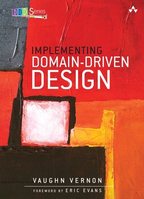 Implementing Domain-Driven Design - Vernon, Vaughn