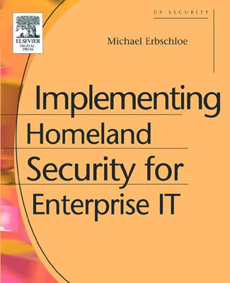 Implementing Homeland Security for Enterprise It - Erbschloe, Michael