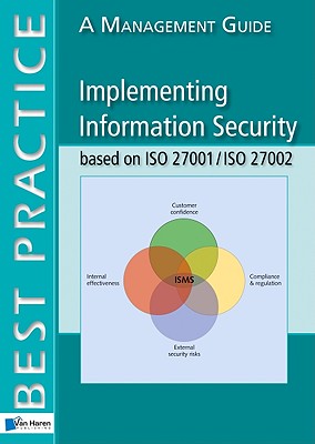 Implementing Information Security Based on ISO 27001/ISO 27002: A Management Guide - Calder, Alan