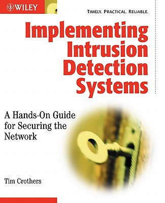Implementing Intrusion Detection Systems - Crothers, Tim, CCNA, MCSE, CNE