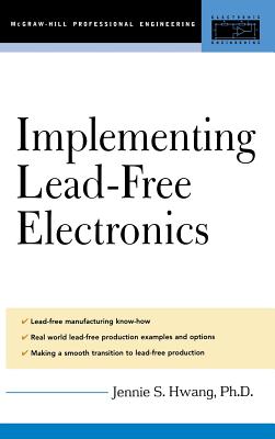 Implementing Lead-Free Electronics - Hwang, Jennie