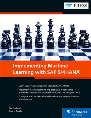 Implementing Machine Learning with SAP S/4HANA - Banda, Raghu, and Sarferaz, Siar