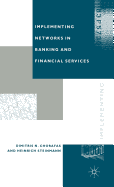 Implementing Networks in Banking and Financial Services