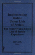 Implementing Online Union Lists of Serials