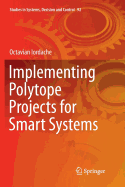 Implementing Polytope Projects for Smart Systems