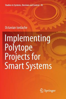 Implementing Polytope Projects for Smart Systems - Iordache, Octavian
