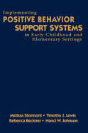 Implementing Positive Behavior Support Systems in Early Childhood and Elementary Settings