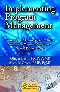 Implementing Program Management: Templates and Forms Aligned with the Standard for Program Management - Second Edition (2008)