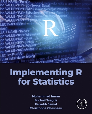 Implementing R for Statistics - Imran, Muhammad, and Tsagris, Michail, and Jamal, Farrukh