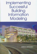 Implementing Successful Building Information Modeling