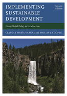 Implementing Sustainable Development: From Global Policy to Local Action