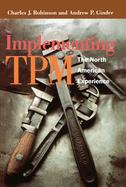 Implementing TPM: The North American Experience