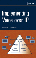 Implementing Voice Over IP