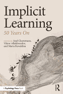 Implicit Learning: 50 Years on