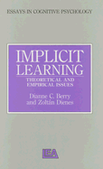 Implicit Learning: Theoretical and Empirical Issues