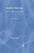 Implicit Meanings: Selected Essays in Anthropology