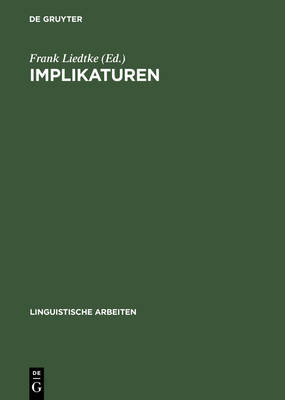 Implikaturen - Liedtke, Frank (Editor)