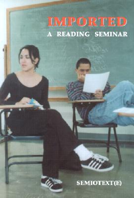 Imported: A Reading Seminar - Ganahl, Rainer (Contributions by), and Karatani, Kojin (Contributions by), and Kohso, Sabu (Contributions by)
