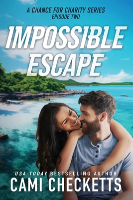 Impossible Escape - Checketts, Cami