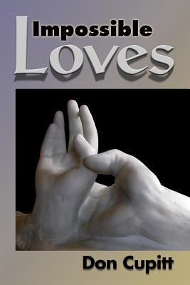 Impossible Loves - Cupitt, Don