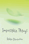 Impossible Things
