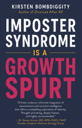 Imposter Syndrome is a Growth Spurt