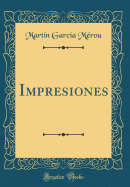 Impresiones (Classic Reprint)