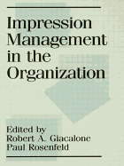 Impression Management in the Organization