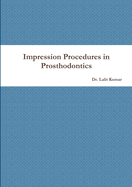 Impression Procedures in Prosthodontics