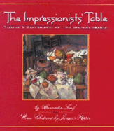 Impressionists Table - Leaf, Alexandra, and Rizzoli, and Pepin, Jacques (Contributions by)