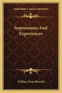 Impressions and Experiences